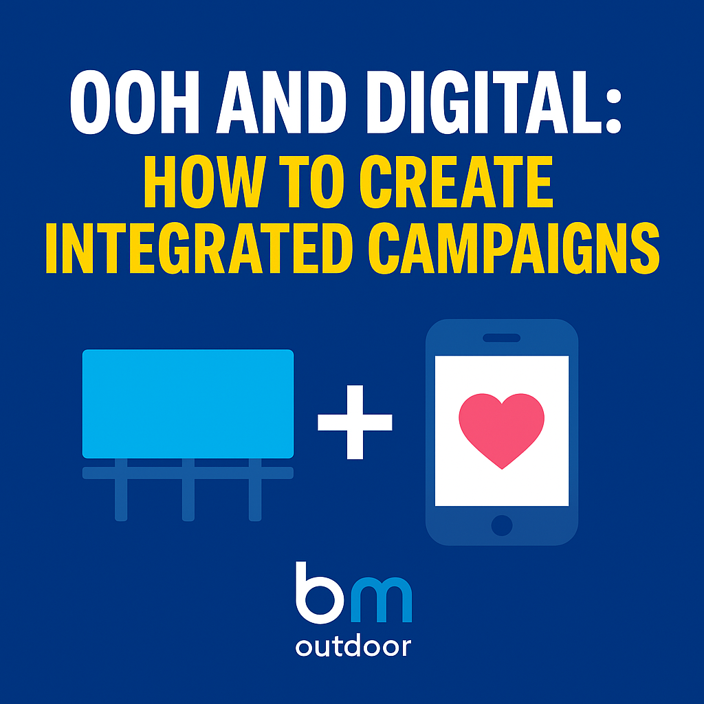 OOH and Digital: How to Create Integrated Campaigns